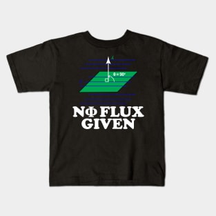 0 Flux Given Kids T-Shirt